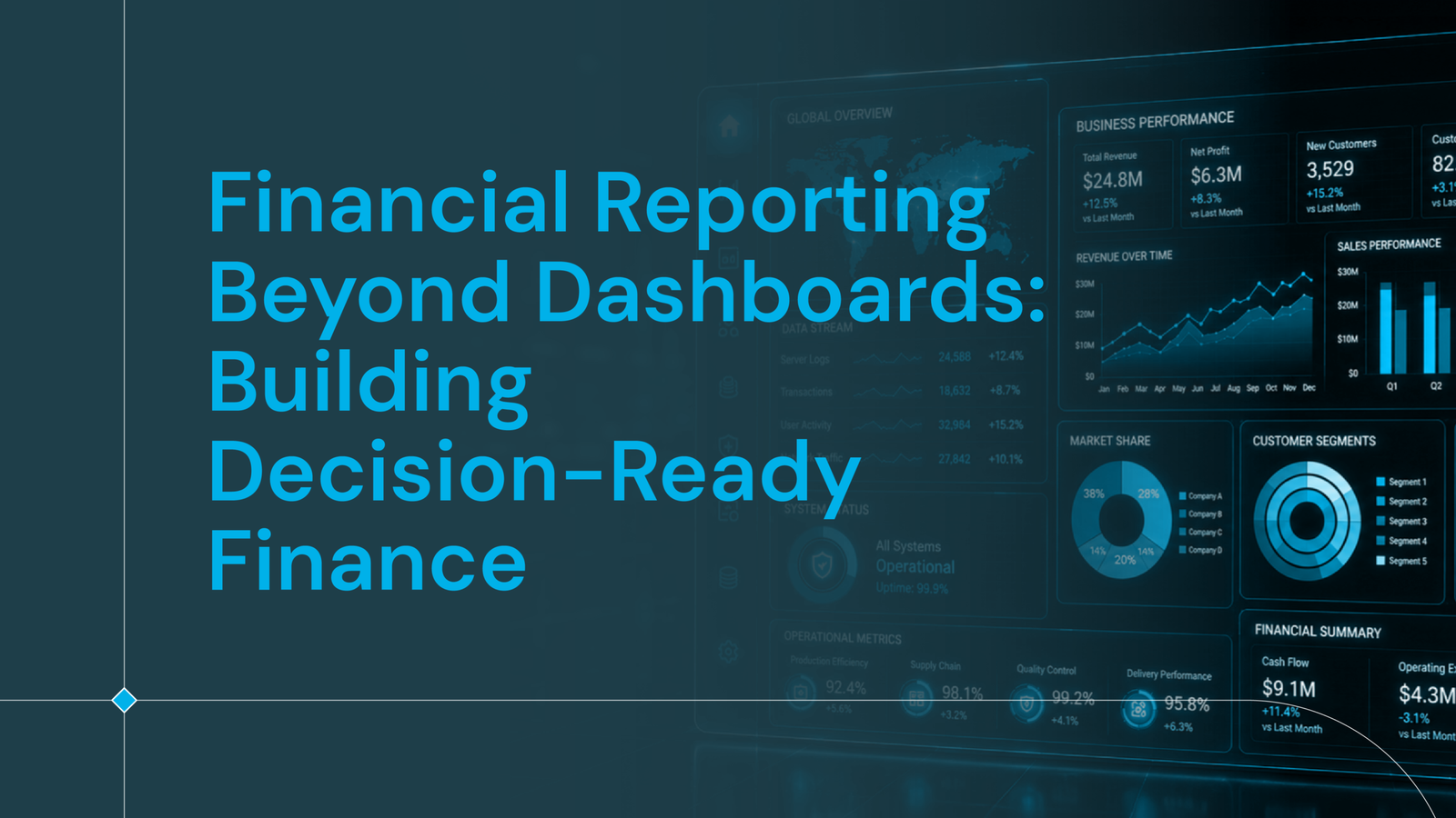 Financial Reporting Beyond Dashboards: Why Context-Aware Data Systems Matter