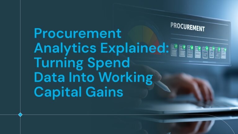 Procurement Analytics Explained: Turning Spend Data Into Working Capital Gains